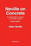 Neville on Concrete: An Examination of Issues in Practice - 1419652079