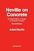 Neville on Concrete: An Examination of Issues in Practice