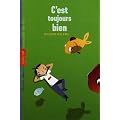 C'est toujours bien