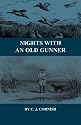 Nights With An Old Gunner (History Of Wildfowling Series)