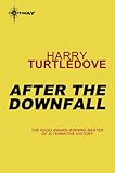 After the downfall
