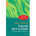 Schreib dich schlank: Der kreative Weg zum Wohlf�hl-Ich
