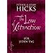 The Law of Attraction - f�r jeden Tag