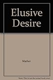 An elusive desire