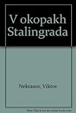V okopakh Stalingrada ..