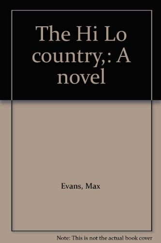 the hi lo country a novel