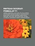 Rintisan biografi pembalap F1: Jérôme d'Ambrosio, Lewis Hamilton, Paul di Resta, Ayrton Senna, Gilles Villeneuve, Christian Klien, Eddie Irvine (Indonesian Edition)