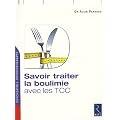 Savoir traiter la boulimie : Avec le TCC