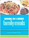 Cooking on a Budget: Family Meals