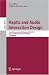 Haptic and Audio Interaction Design: Second International Workshop, HAID 2007 Seoul, Korea, November 29-30, 2007 Proceedings (Lecture Notes in Computer ... Applications, incl. Internet/Web, and HCI)