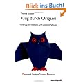 Klug durch Origami: F�rderung der Intelligenz durch asiatische Faltkunst