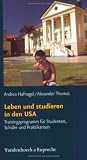 Leben und studieren in den USA. Trainingsprogramm f�r Studenten, Sch�ler und Praktikanten (Handlungskompetenz im Ausland) - Andrea Hufnagel