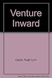 Venture inward