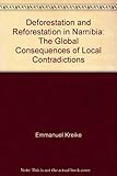Deforestation and reforestation in Namibia : the global consequences of local contradictions