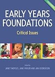 Early years foundations : critical issues