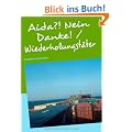 Aida?! Nein Danke! / Wiederholungst�ter: Kreuzfahrt einmal anders