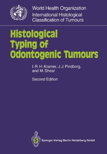 Histological Typing of Odontogenic Tumours (WHO. World Health Organization. International Histological Classification of Tumours)