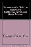 The Christian household : a sermionic treatise