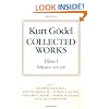Kurt G�del: Collected Works: Volume I: Publications 1929-1936: Publications 1929-1936 Vol 1 (Collected Works (Oxford))
