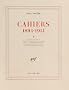 Cahiers, 1894-1914
