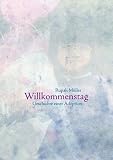 Willkommenstag: Geschichte einer Adoption