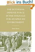 The Botswana Defense Force in the Struggle for an African Environment (Initiatives in Strategic Studies