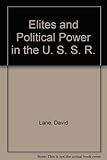 Elites and political power in the USSR
