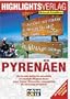 Lust auf Pyren�en: Motorradtouren zwischen Atlantik und Mittelmeer. 10 Tagestouren f�r die sch�nsten Seiten der Pyren�en