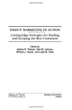 Direct Marketing in Action: Cutting-Edge Strategies for Finding and Keeping the Best Customers