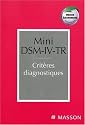 mini dsm-iv-tr + version &Eacute;lectronique: Crit&egrave;res diagnostiques