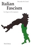 Italian Fascism: Its Origins and Development, Third Edition