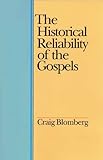 The historical reliability of the Gospels