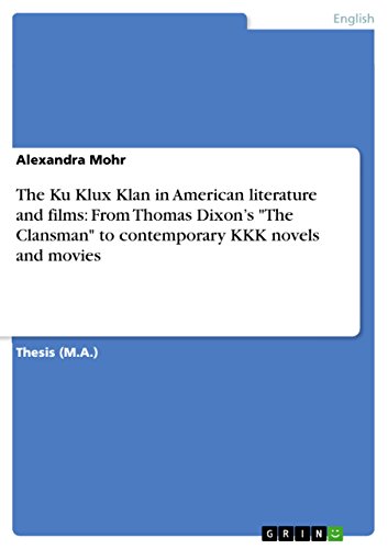 The Ku Klux Klan in American literature and films: From Thomas Dixon's 