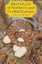 The reptiles of northern and central Europe