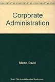 The ICSA study text in corporate administration 2004-5 / for exams in December 2004 and June 2005
