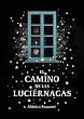 El camino de las luci�rnagas
