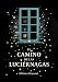 El camino de las luci�rnagas