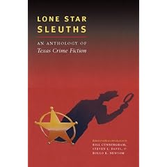 Lone Star Sleuths: An Anthology of Texas Crime Fiction (Southwestern Writers Collection Series)