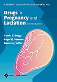 Drugs in Pregnancy and Lactation: A Reference Guide to Fetal and Neonatal Risk image