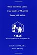 When Everybody Cares:  Case Studies of ABA with People with Autism