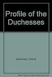 Profile of the Duchesses