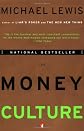 The Money Culture