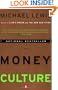 The Money Culture