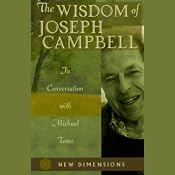 The Wisdom of Joseph Campbell | [Joseph Campbell, Michael Toms]