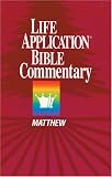 Matthew (Life Application Bible Commentary)