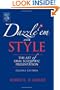 Dazzle 'Em With Style, Second Edition: The Art of Oral Scientific Presentation
