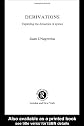 Derivations: Exploring the Dynamics of Syntax (Routledge Leadinglinguists)