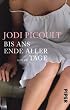 Bis ans Ende aller Tage: Roman