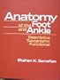 Anatomy of the Foot and Ankle: Descriptive, Topographic, Functional