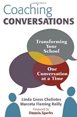 Coaching conversations : transforming your school one conversation at a time